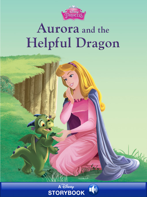 Title details for Aurora and the Helpful Dragon by Disney Books - Wait list